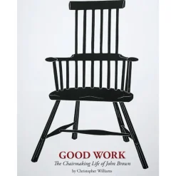 Good Work - The Chairmaking Life of John Brown